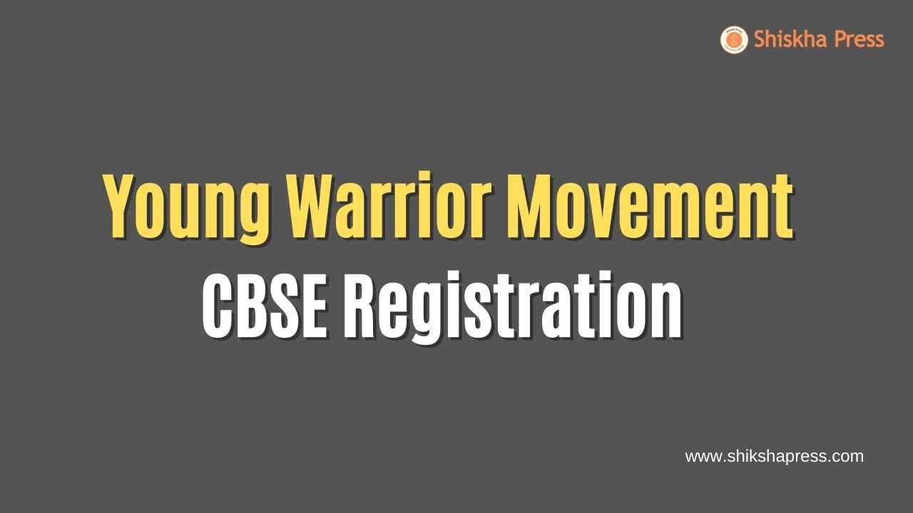 young warrior movement cbse registration