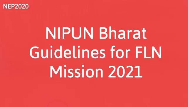NIPUN Bharat Guidelines for FLN Mission 2021