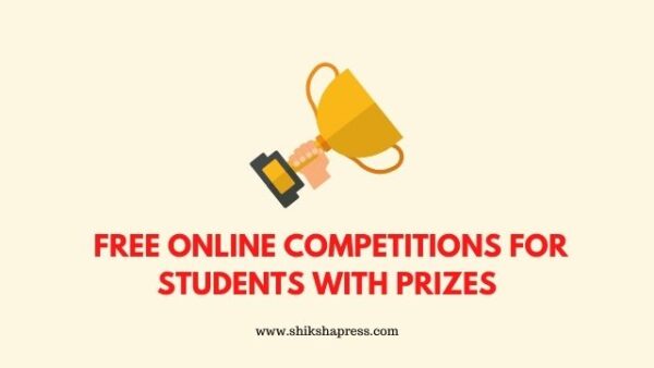 Participate Free Online Competitions For Students With Prizes 2021 ...