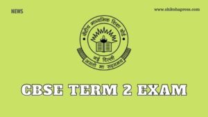 CBSE Term 2 Exam