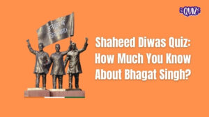 GK Quiz on Bhagat Singh