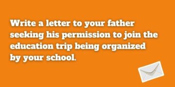 Write a Letter to your Father Asking for Money to Buy Books. - Shikshapress