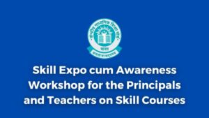 Skill Expo cum Awareness Workshop for the Principals and Teachers on Skill Courses