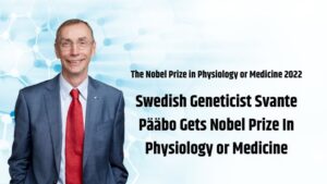 2022 Nobel Prize Svante Pääbo