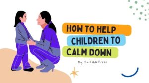 How to Help Children Calm Down