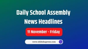 Daily School Assembly News Headlines