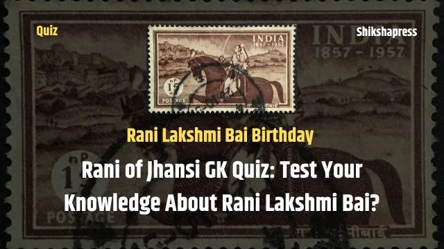 Rani of Jhansi GK Quiz