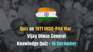 1971 INDO-PAK War Quiz