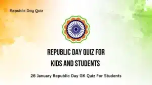 Republic Day Quiz for Kids