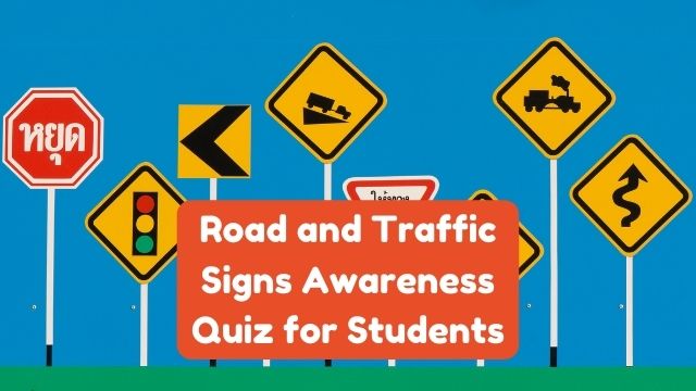 Road and Traffic Signs Quiz
