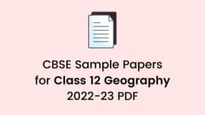 CBSE Geography Sample Papers
