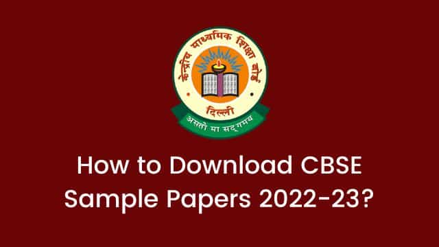 Download CBSE Sample Papers 2022-23