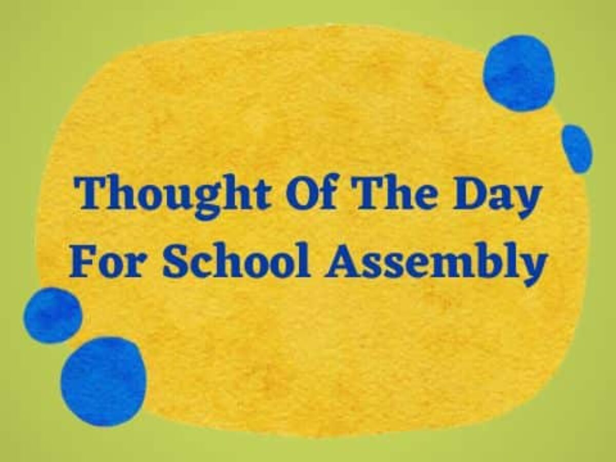 20 Inspirational Thoughts for School Assembly - Shikshapress