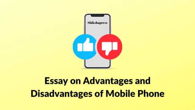 Essay on Advantages and Disadvantages of Mobile Phone