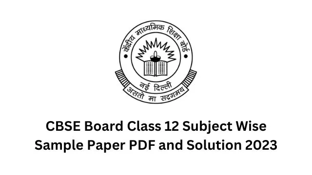 CBSE Class 12 SQP MS 2023-24