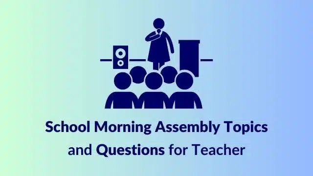 Topics for School Morning Assembly