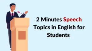 2 Minutes Speech Topics