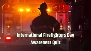 Firefighters Day Quiz