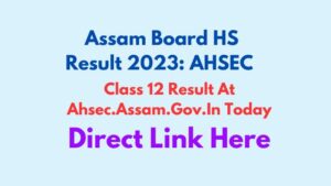 Assam Board HS Result 2023