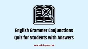 Conjunctions Quiz with Answers