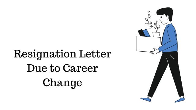 Resignation Letter Due to Career Change