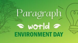 World Environment Day Paragraph