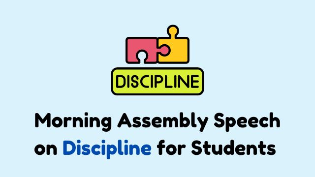 Morning Assembly Speech on Discipline