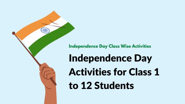 Independence Day Class Wise Activities