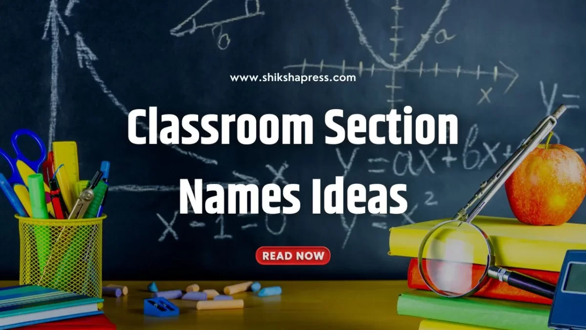 Classroom Section Names Ideas