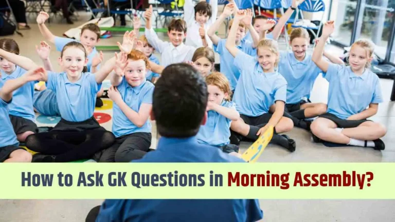 Ask GK Questions in Morning Assembly