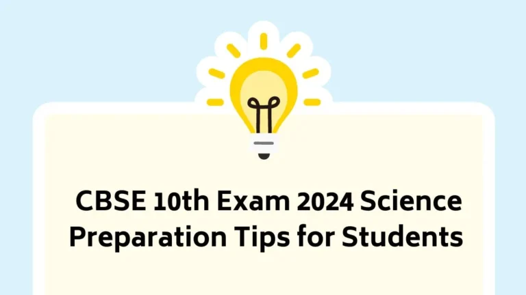 CBSE 10th Exam 2024 Science Preparation Tips