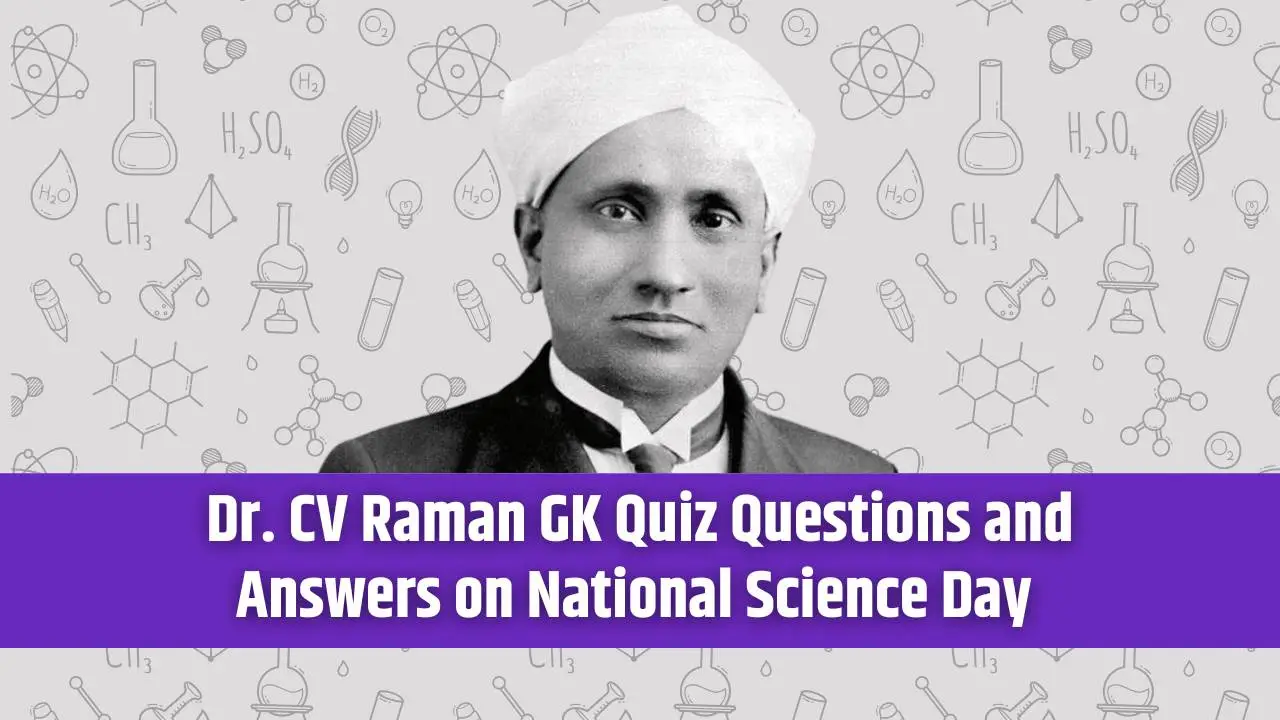 CV Raman GK Quiz Questions and Answers