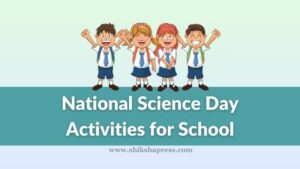 National Science Day Activities for School