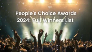People’s Choice Awards 2024: Full Winners List