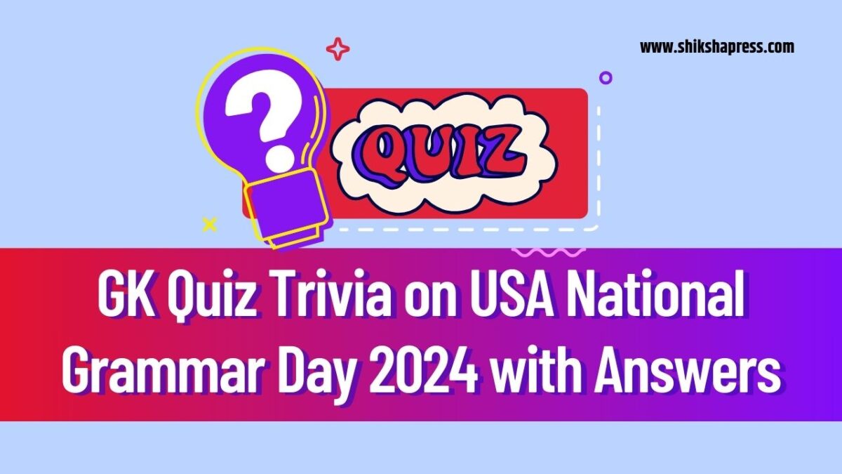 GK Quiz Trivia on USA National Grammar Day 2024 with Answers