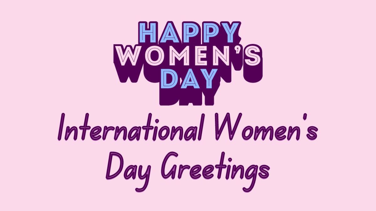 Women's Day Wishes: Happy Women's Day Wishes