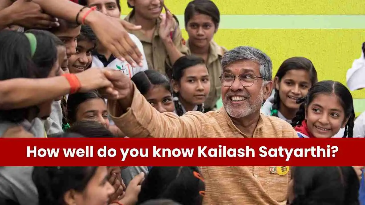 Kailash Satyarthi GK Quiz