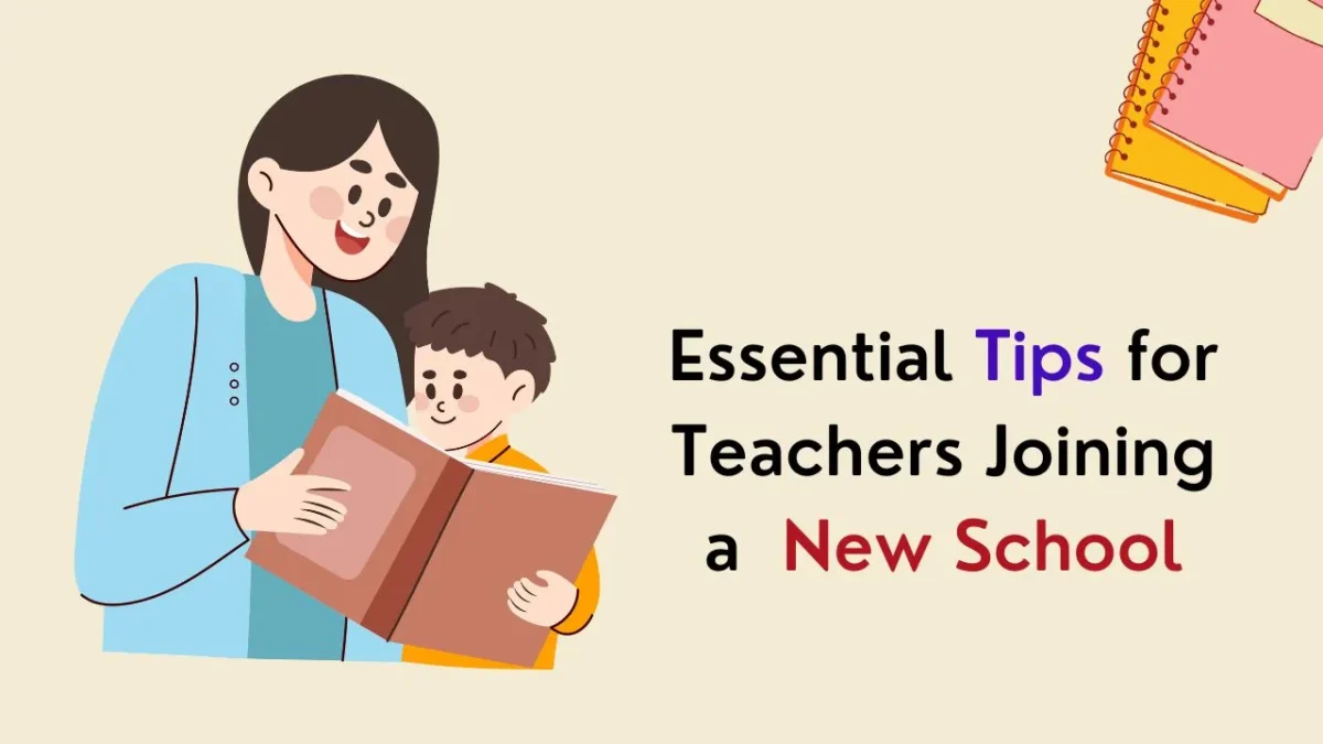 Tips for Teachers Joining New School