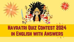 Navratri Quiz Contest 2024 in English with Answers