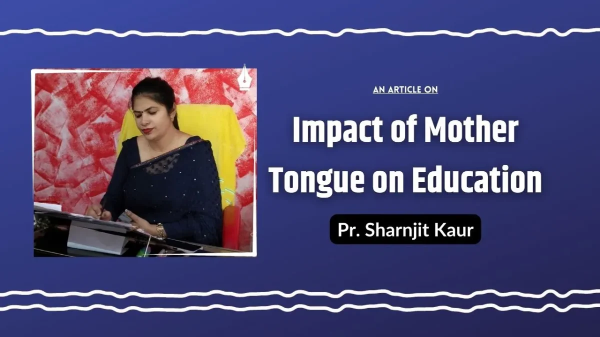 Impact of Mother Tongue on Education