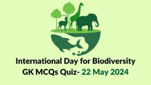 International Day for Biodiversity GK MCQs Quiz