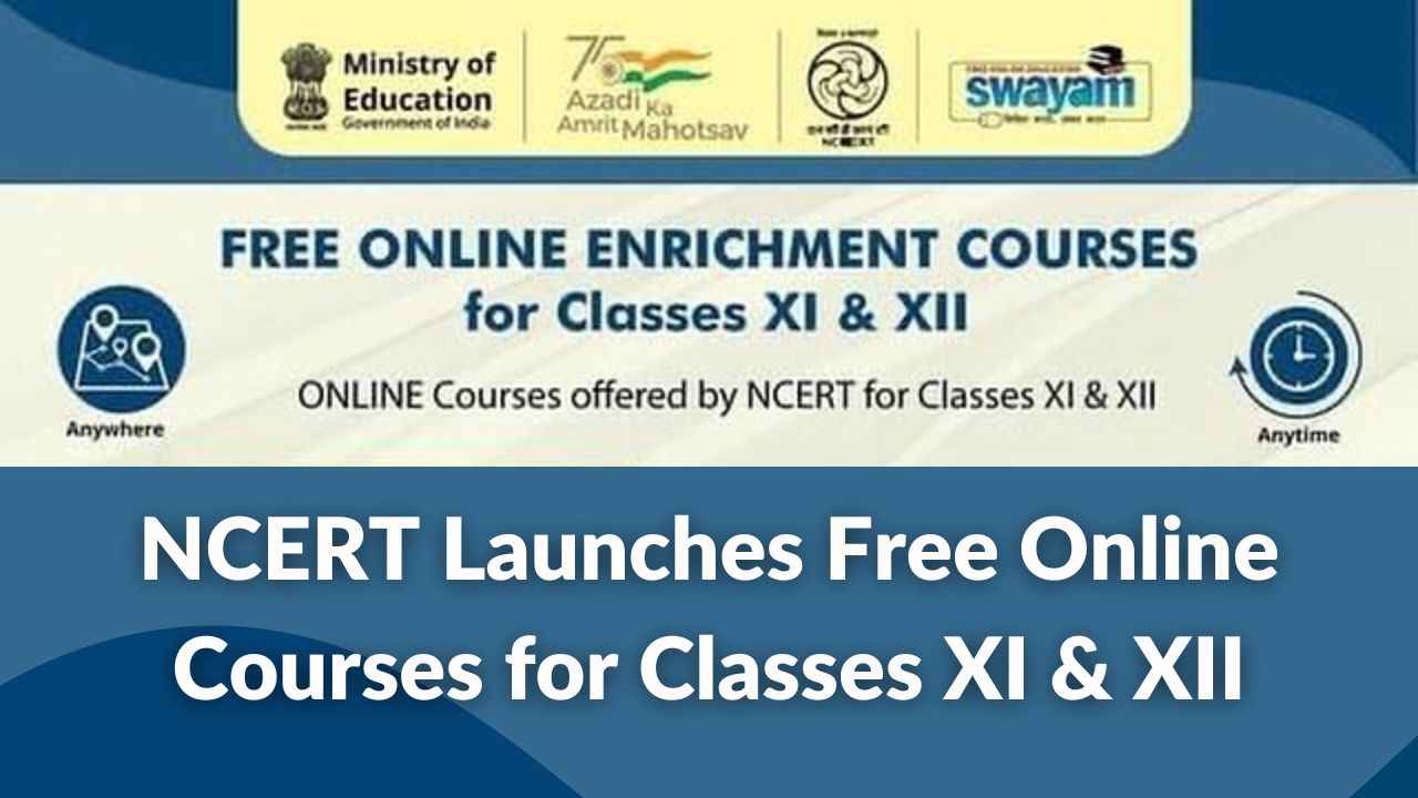 NCERT Launches Free Online Courses for Classes XI & XII