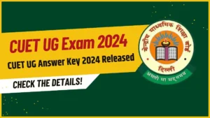 CUET UG Answer Key 2024 Released
