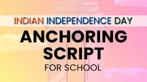 Independence Day Anchoring Script in English 2024 for Students