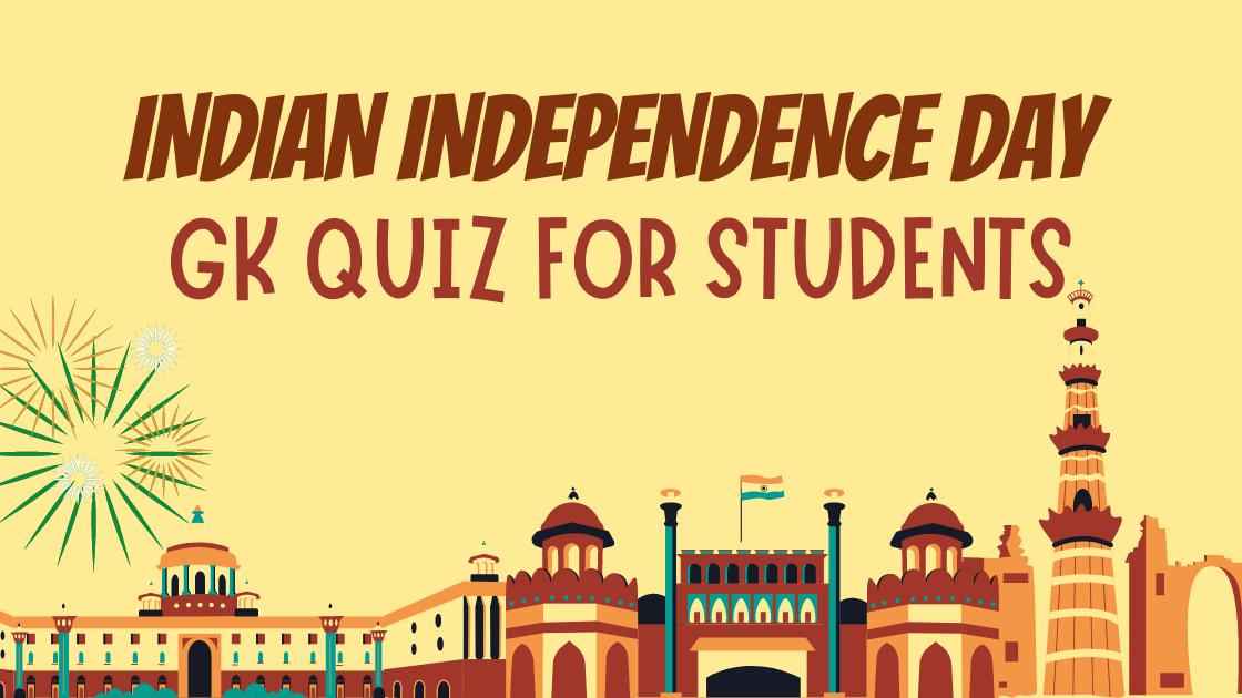 Indian Independence Day Quiz