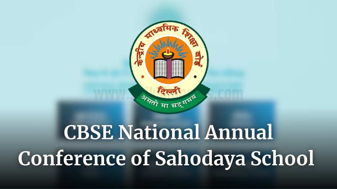 CBSE National Annual Conference of Sahodaya School