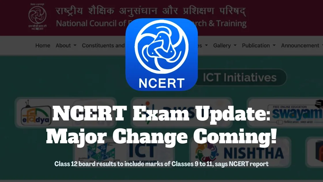 NCERT Exam Update: Major Change Coming