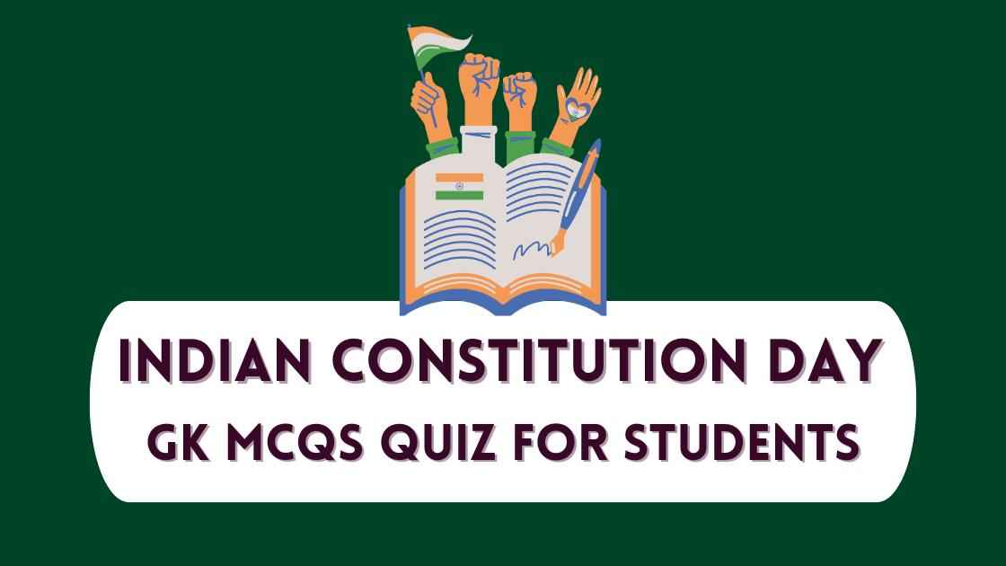 GK MCQs Quiz on Indian Constitution Day