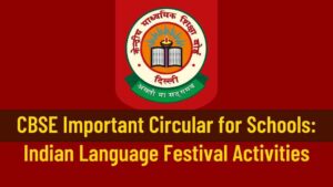 CBSE Issues Important Circular for Schools: Indian Language Festival Activities